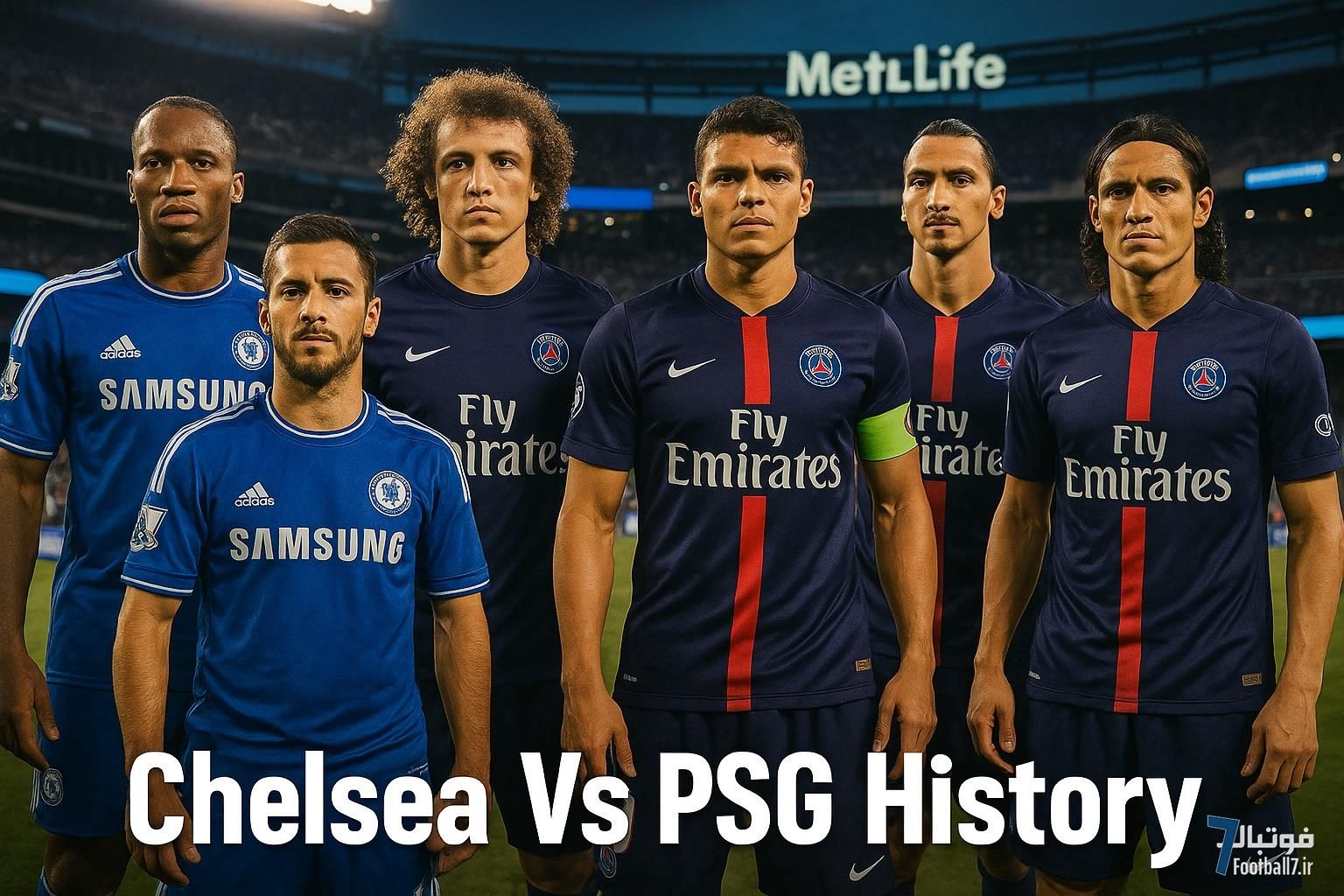 تاریخچه تقابل‌های چلسی – پاری سن ژرمن؛ جدال نهم به نفع کدام تیم تمام خواهد شد؟ 